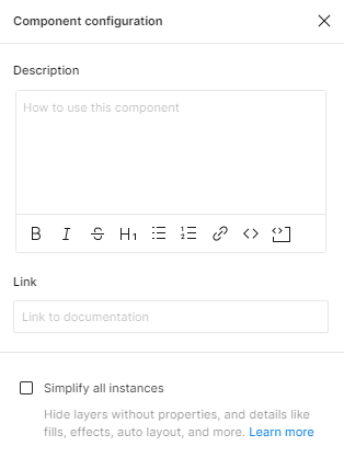 Component configuration panel in Figma where you can write descriptions for how the component can be used, along with a link to further documentation.